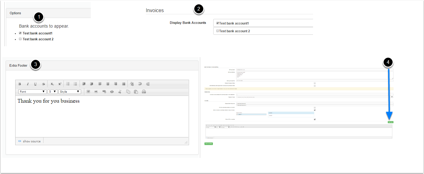 Step 5 Choose a Bank Account To Appear On The Invoice and Add An Additional Footer Step 5 Choose a Bank Account To Appear On The Invoice and Add An Additional Footer